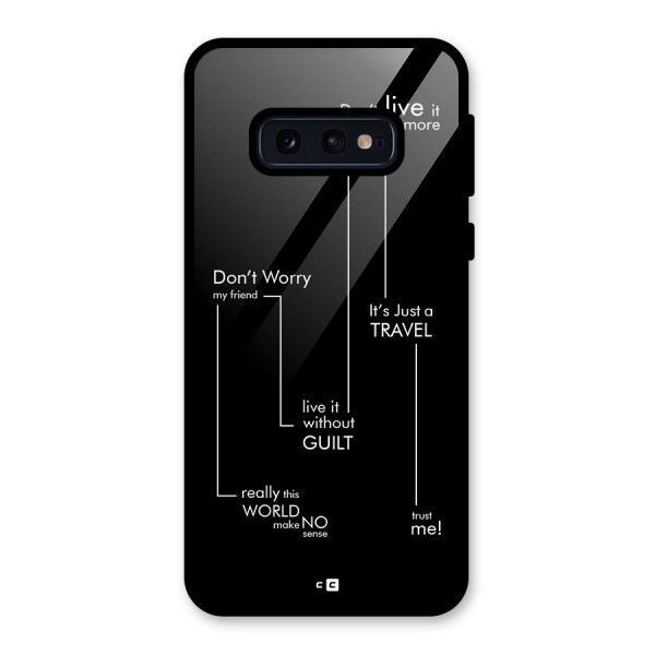 Quotes Of Life Glass Back Case for Galaxy S10e