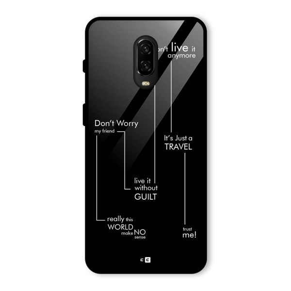 Quotes Of Life Glass Back Case for OnePlus 6T