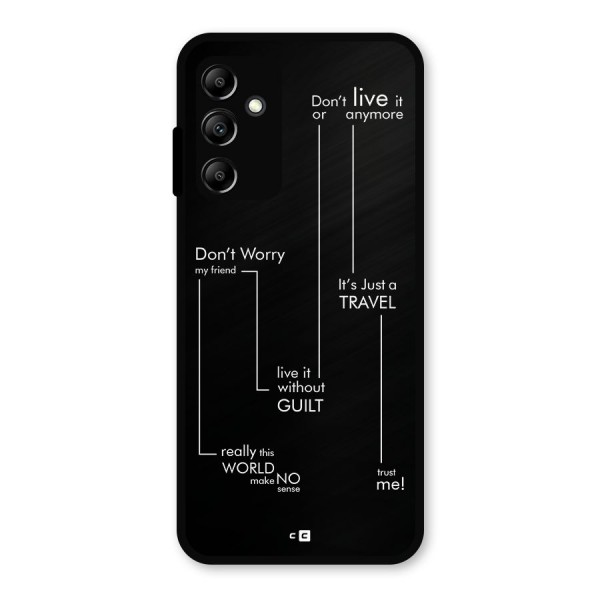 Quotes Of Life Metal Back Case for Galaxy A14 5G