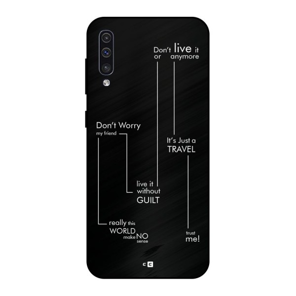 Quotes Of Life Metal Back Case for Galaxy A30s