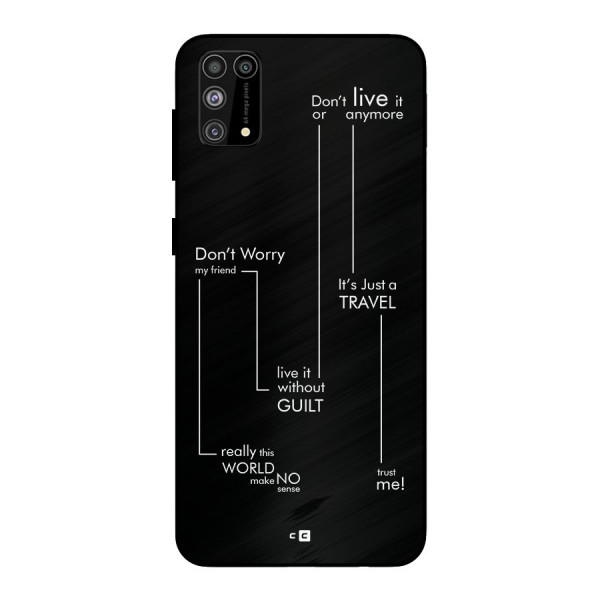 Quotes Of Life Metal Back Case for Galaxy M31