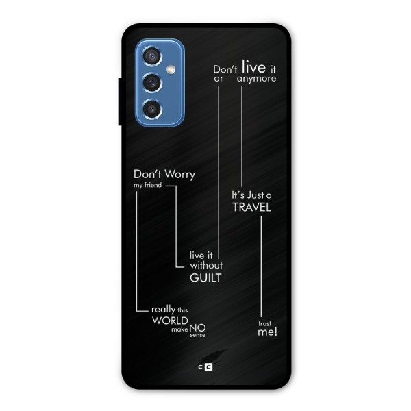 Quotes Of Life Metal Back Case for Galaxy M52 5G