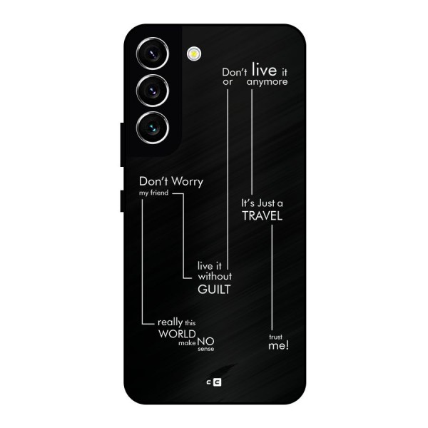 Quotes Of Life Metal Back Case for Galaxy S22 5G