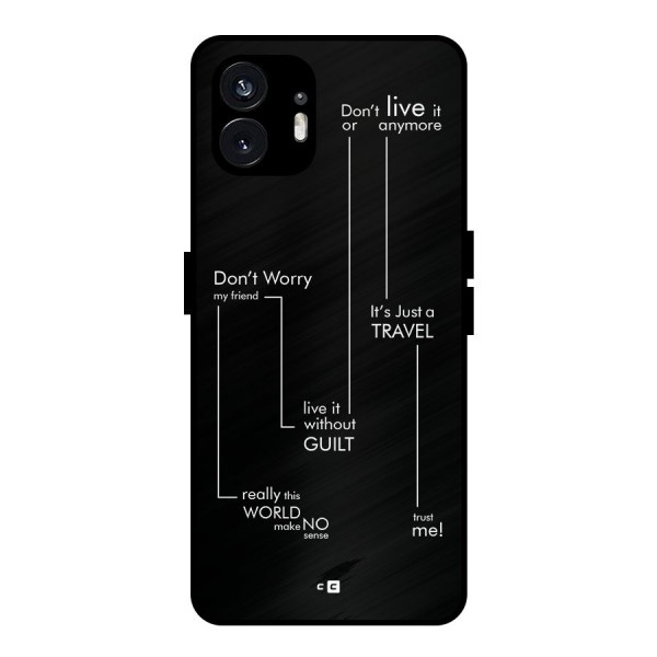 Quotes Of Life Metal Back Case for Nothing Phone 2