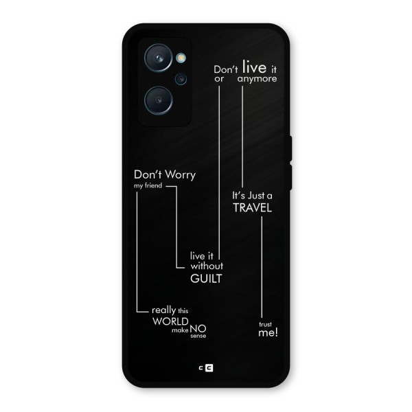 Quotes Of Life Metal Back Case for Realme 9i