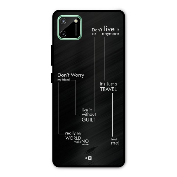 Quotes Of Life Metal Back Case for Realme C11