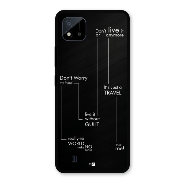 Quotes Of Life Metal Back Case for Realme C11 2021