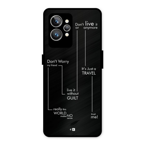 Quotes Of Life Metal Back Case for Realme GT2 Pro