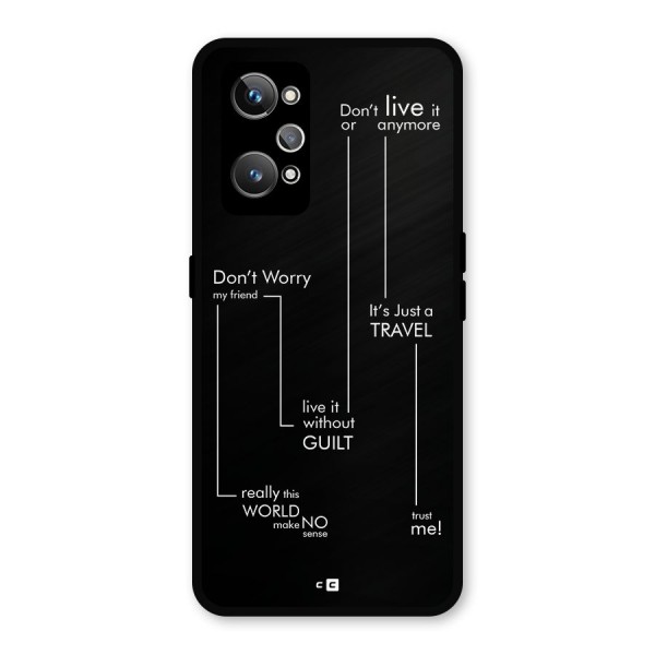 Quotes Of Life Metal Back Case for Realme GT 2