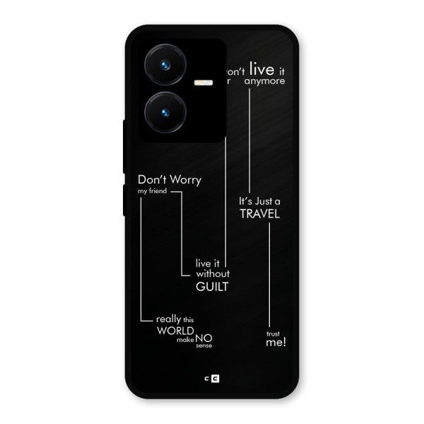 Quotes Of Life Metal Back Case for Vivo Y22s