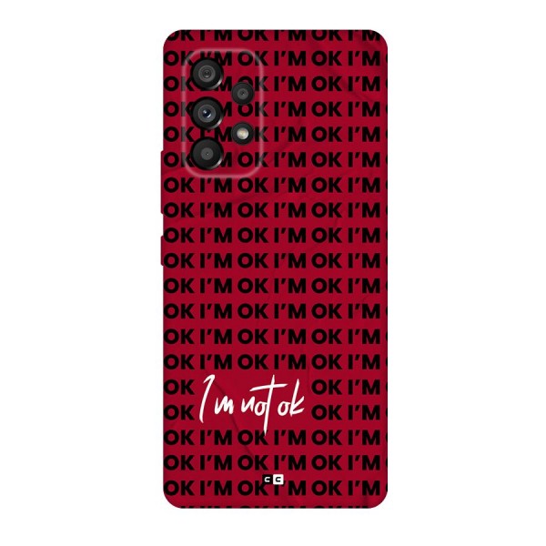 Really Not Ok Back Case for Galaxy A53 5G