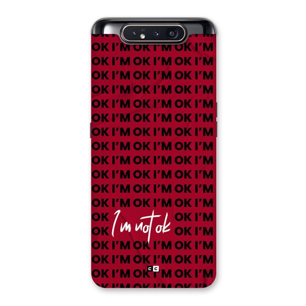 Really Not Ok Back Case for Galaxy A80