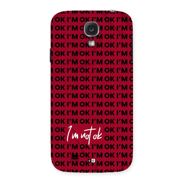 Really Not Ok Back Case for Galaxy S4