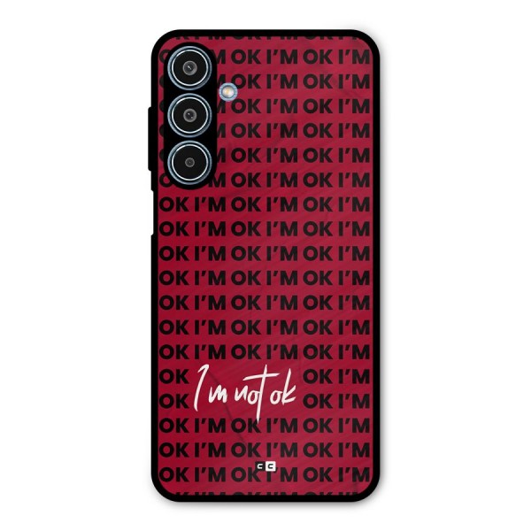 Really Not Ok Metal Back Case for Galaxy M35