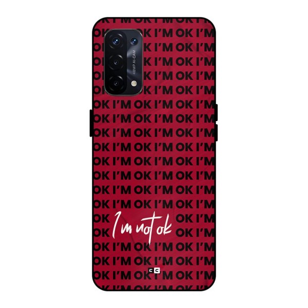 Really Not Ok Metal Back Case for Oppo A74 5G