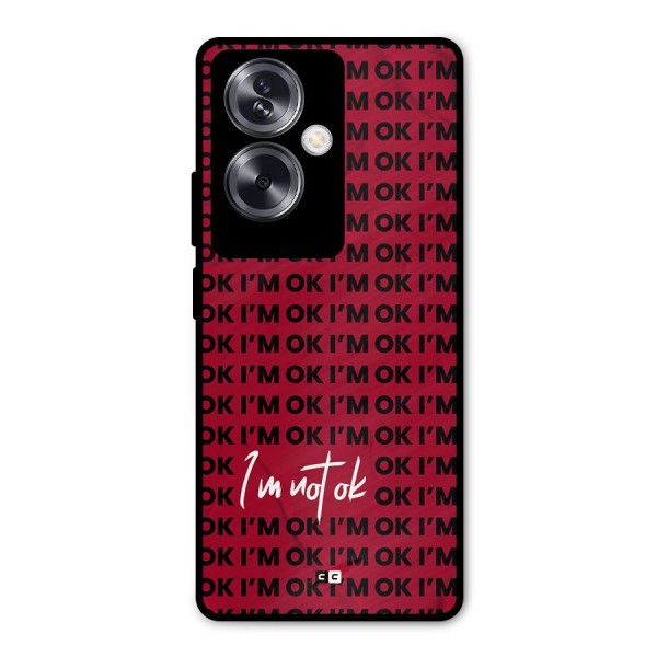 Really Not Ok Metal Back Case for Oppo A79 5G