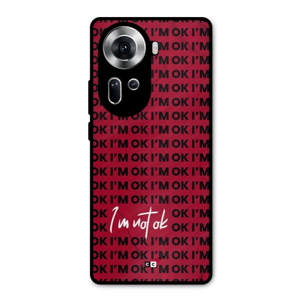 Really Not Ok Metal Back Case for Oppo Reno11 5G