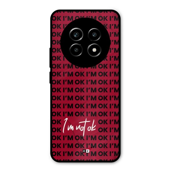 Really Not Ok Metal Back Case for Realme 13 Pro