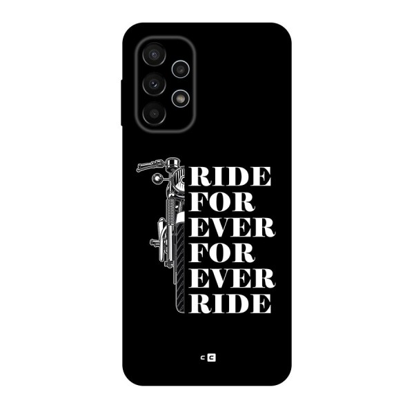 Ride Forever Back Case for Galaxy A23