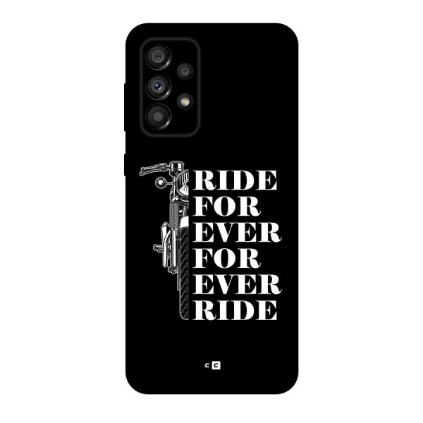 Ride Forever Back Case for Galaxy A73 5G
