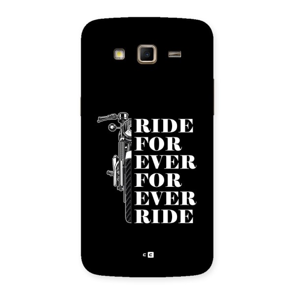 Ride Forever Back Case for Galaxy Grand 2