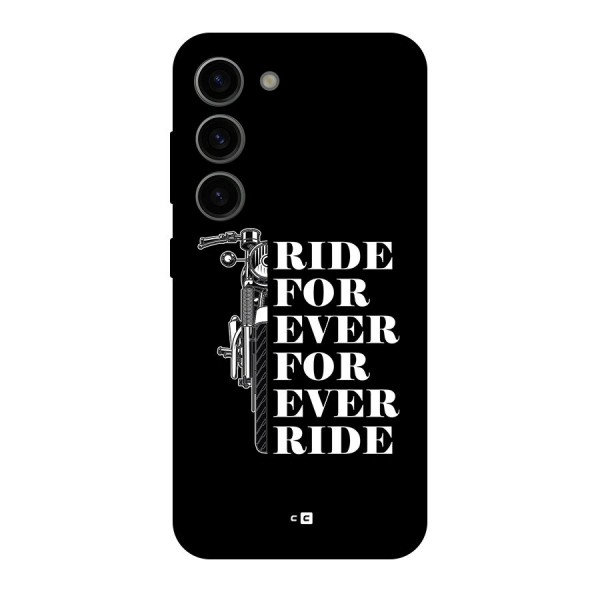 Ride Forever Back Case for Galaxy S23