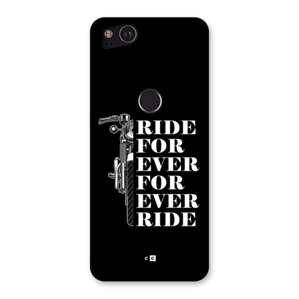 Ride Forever Back Case for Google Pixel 2