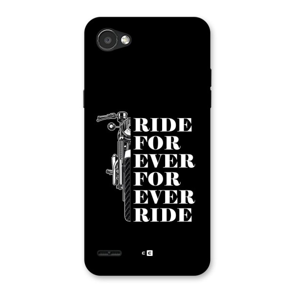 Ride Forever Back Case for LG Q6