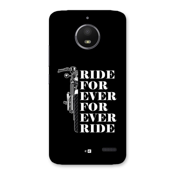 Ride Forever Back Case for Moto E4