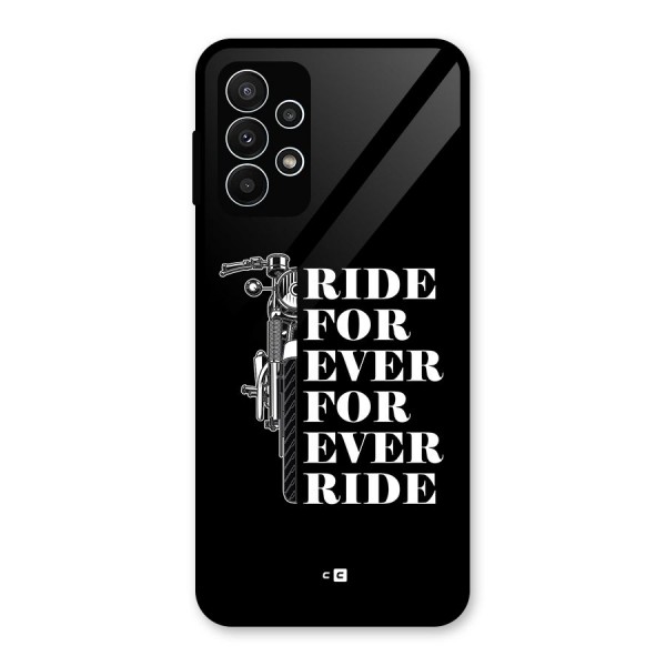 Ride Forever Glass Back Case for Galaxy A23