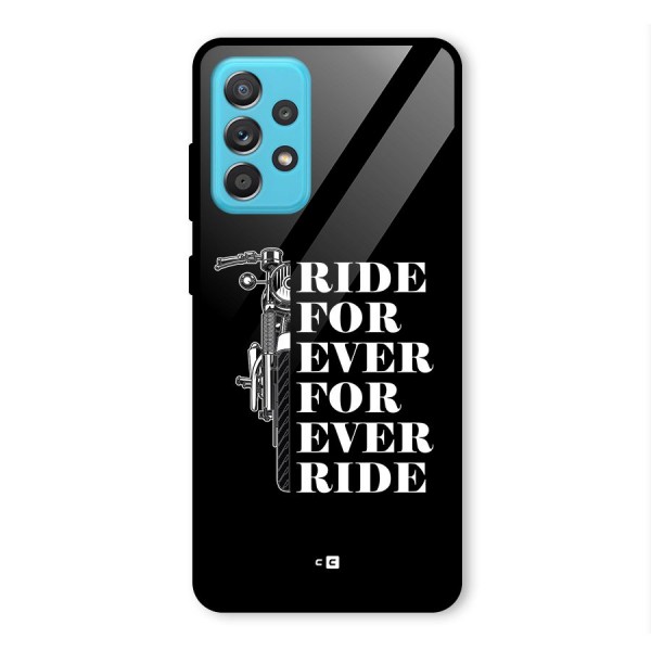 Ride Forever Glass Back Case for Galaxy A52