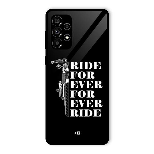 Ride Forever Glass Back Case for Galaxy A73 5G