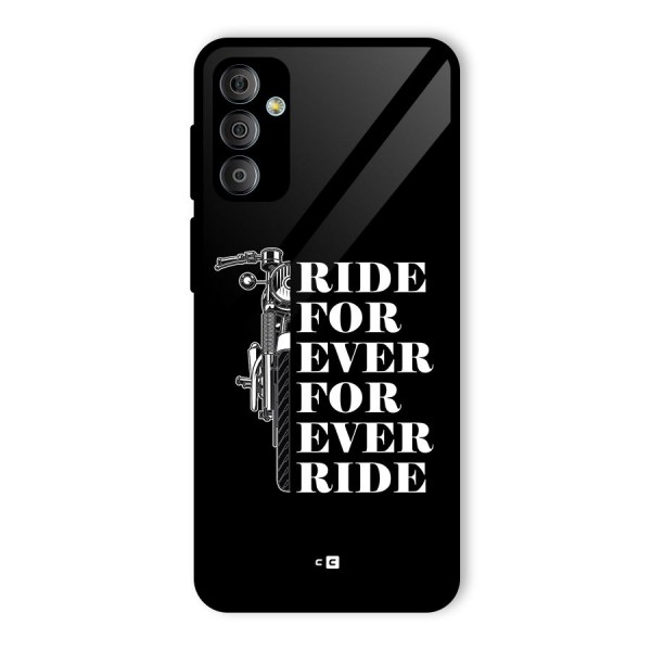 Ride Forever Glass Back Case for Galaxy F23