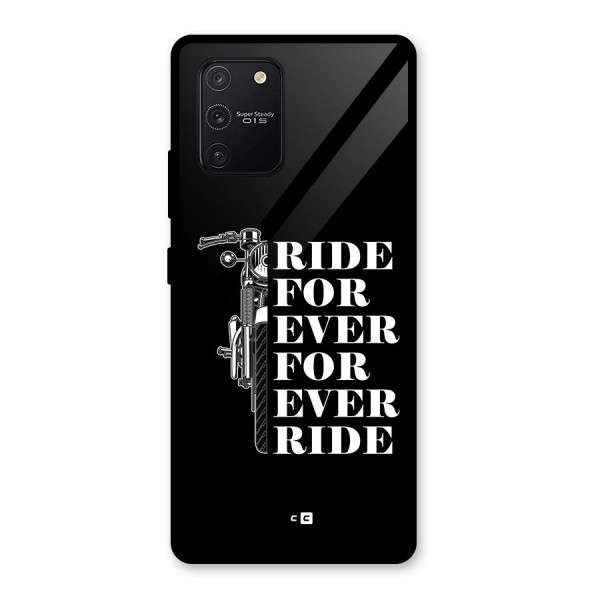 Ride Forever Glass Back Case for Galaxy S10 Lite