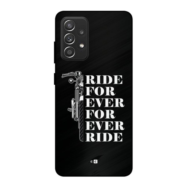 Ride Forever Metal Back Case for Galaxy A52