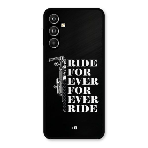 Ride Forever Metal Back Case for Galaxy F54