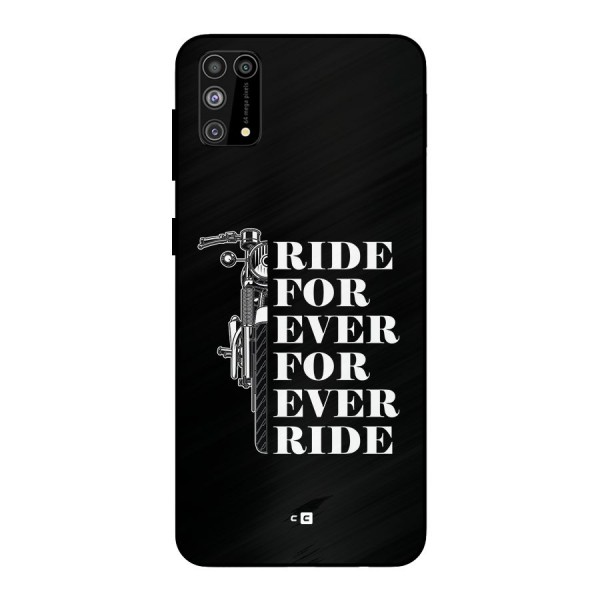 Ride Forever Metal Back Case for Galaxy M31