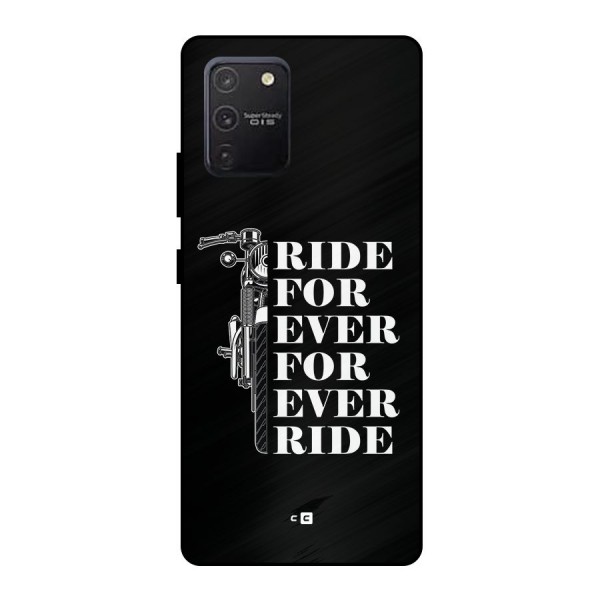 Ride Forever Metal Back Case for Galaxy S10 Lite