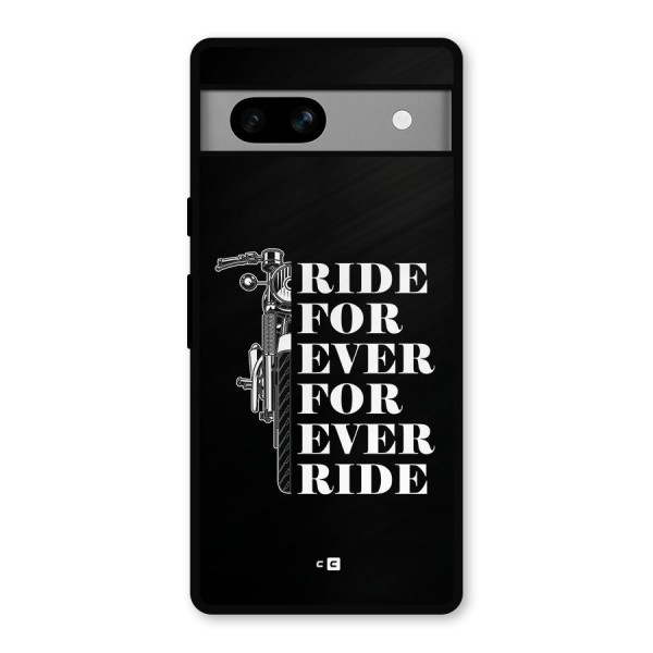 Ride Forever Metal Back Case for Google Pixel 7a