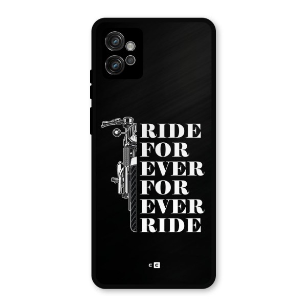 Ride Forever Metal Back Case for Moto G32