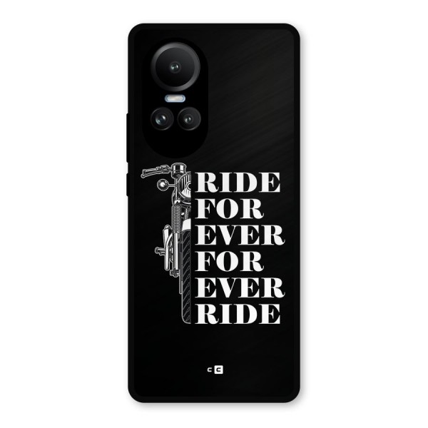 Ride Forever Metal Back Case for Oppo Reno10 Pro