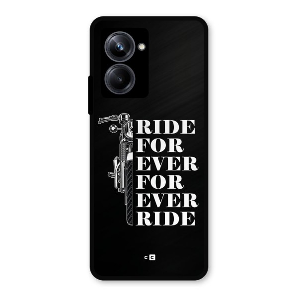 Ride Forever Metal Back Case for Realme 10 Pro