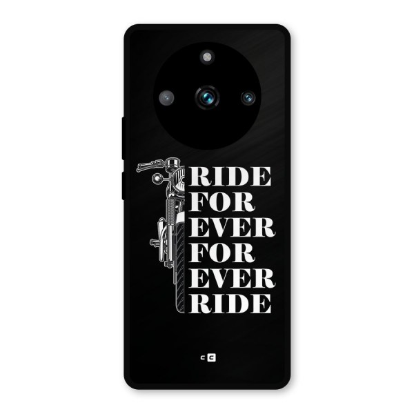 Ride Forever Metal Back Case for Realme 11 Pro