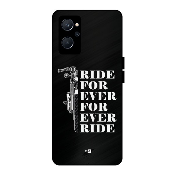 Ride Forever Metal Back Case for Realme 9i 5G