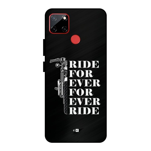 Ride Forever Metal Back Case for Realme C12