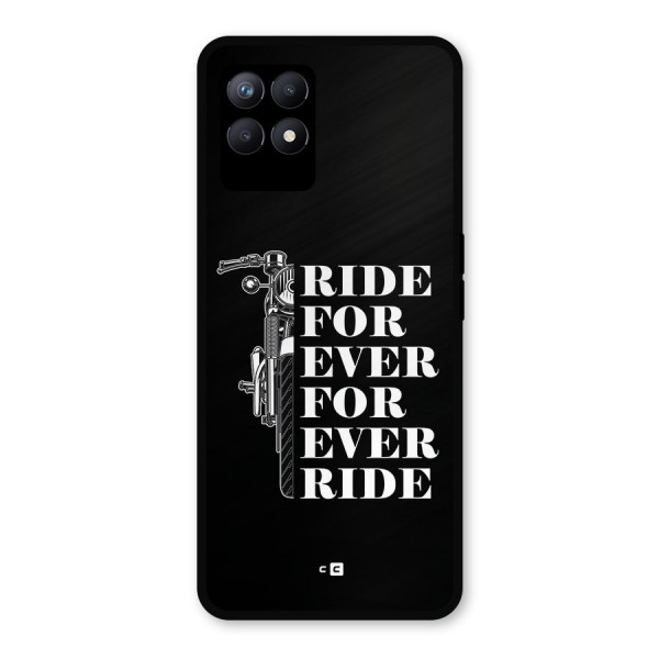 Ride Forever Metal Back Case for Realme Narzo 50