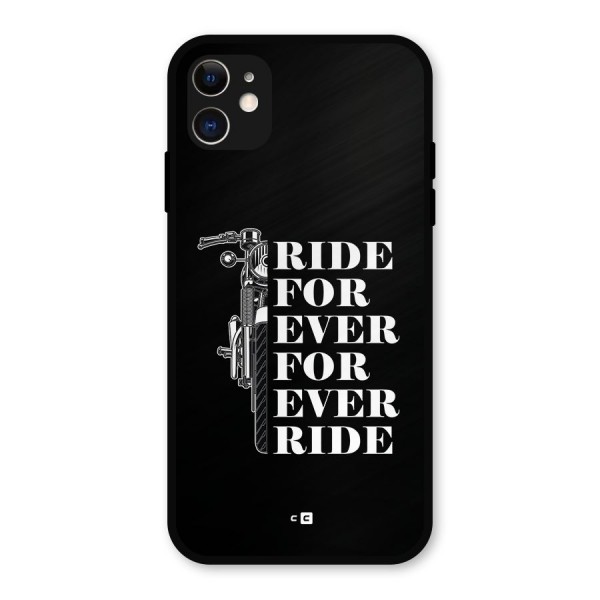 Ride Forever Metal Back Case for iPhone 11