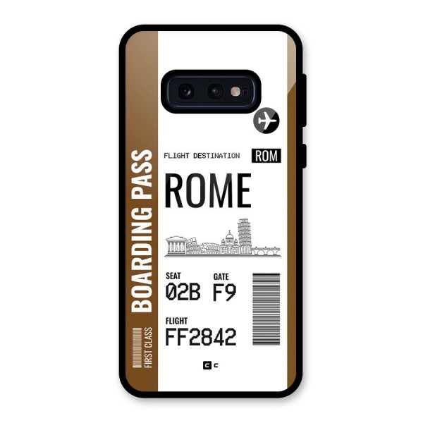 Rome Boarding Pass Glass Back Case for Galaxy S10e