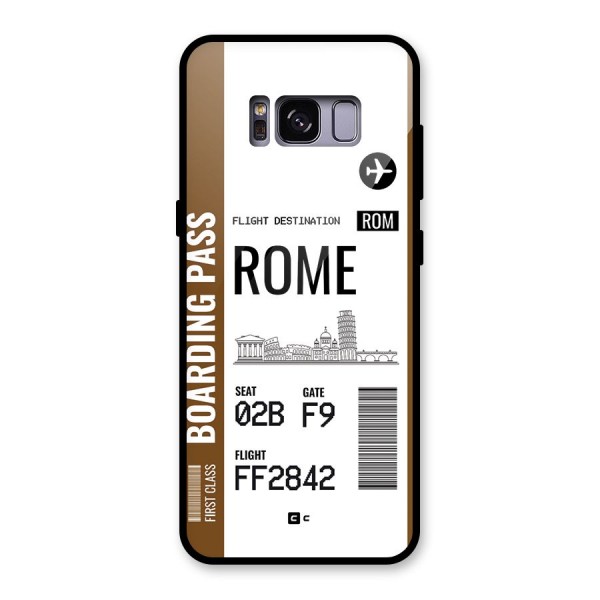 Rome Boarding Pass Glass Back Case for Galaxy S8