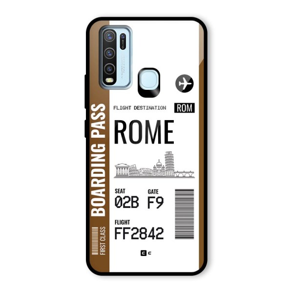 Rome Boarding Pass Glass Back Case for Vivo Y30